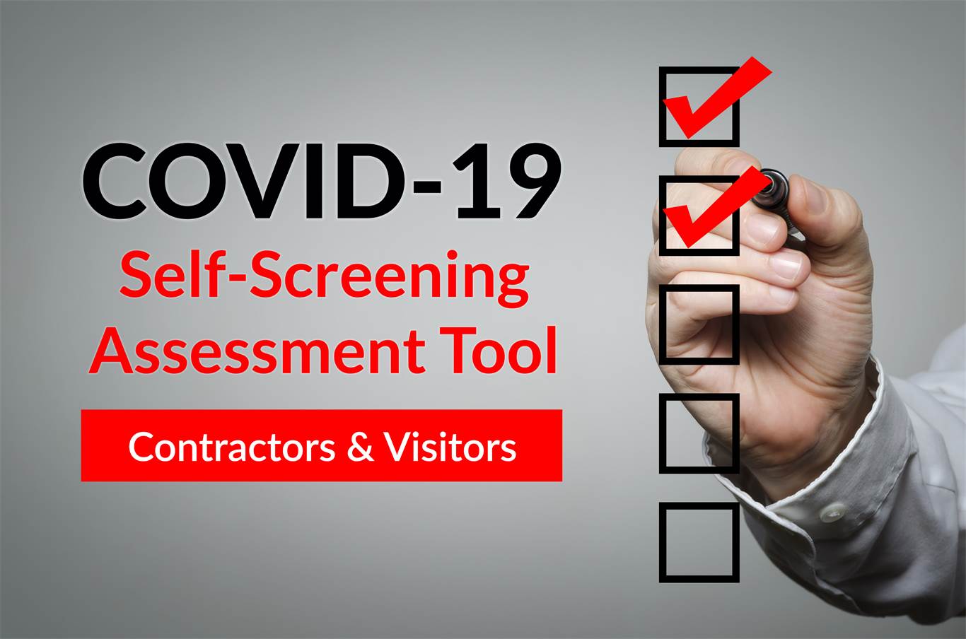 COVID-19 Self-Screening Assessment Tool - Contractors & Visitors