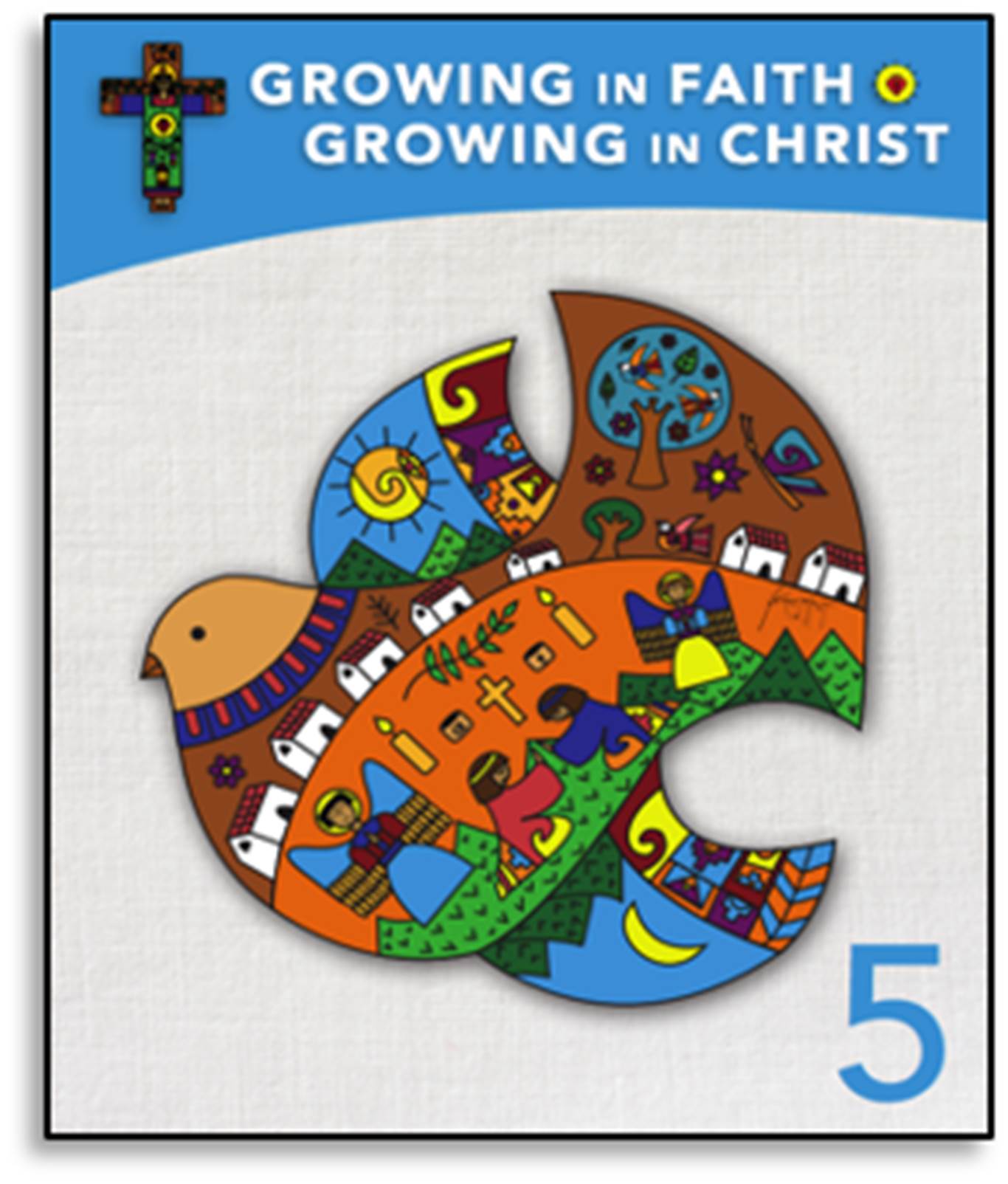 Grade 5 – Growing in Faith, Growing in Christ